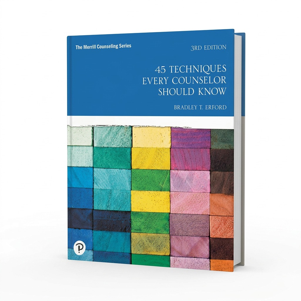 45 Techniques Every Counselor Should Know, 3rd Edition (Paperback)