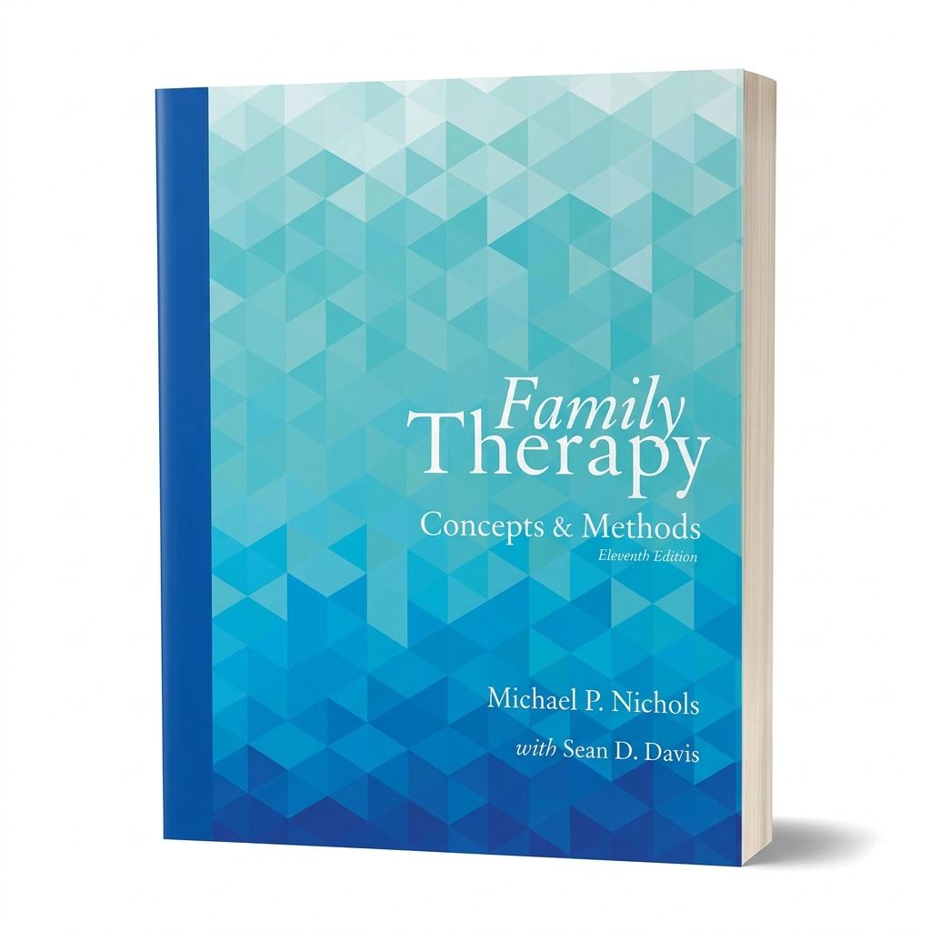 Family Therapy: Concepts and Methods, 11th Edition (Hardcover)