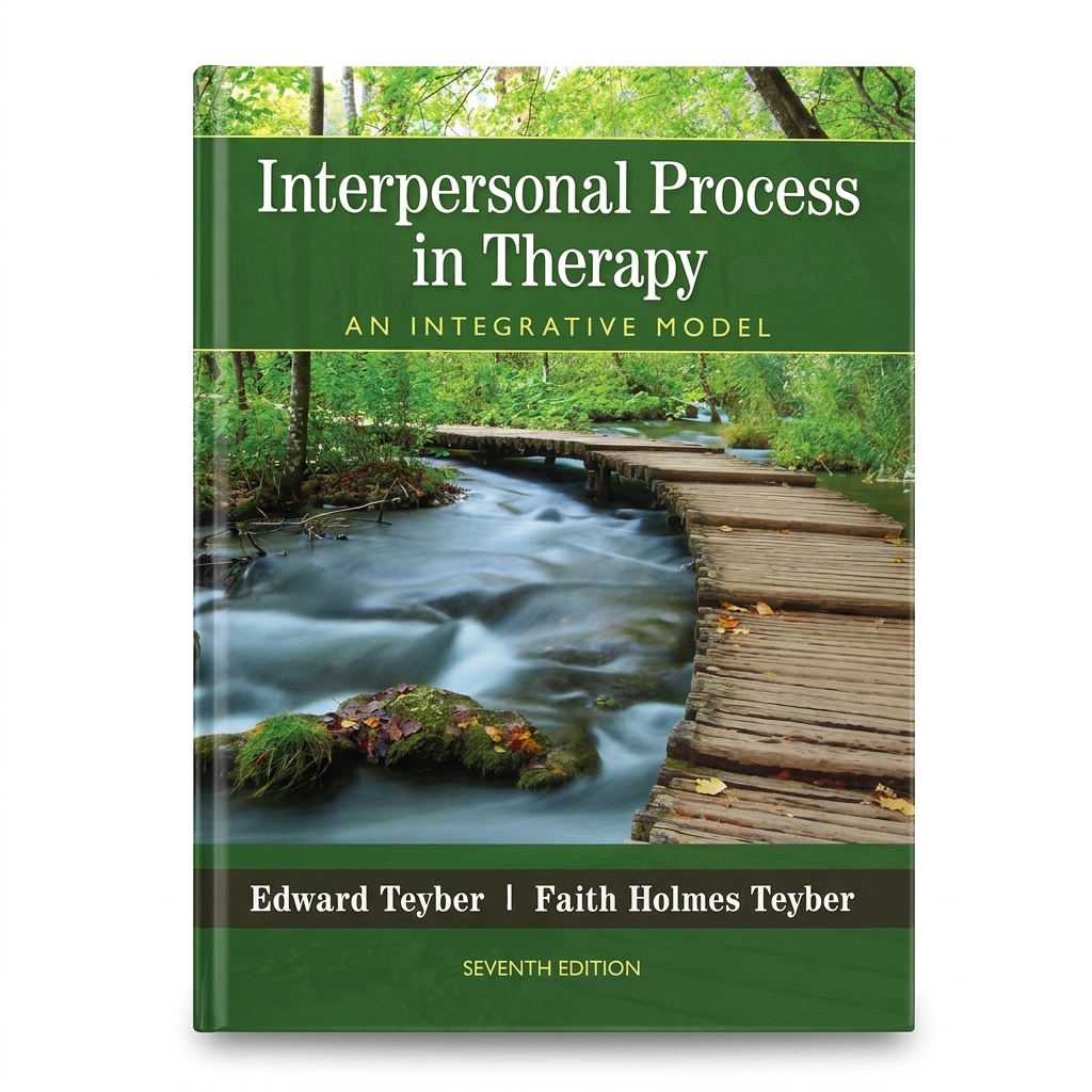 Interpersonal Process in Therapy: An Integrative Model, 7th Edition (MindTap Course List)