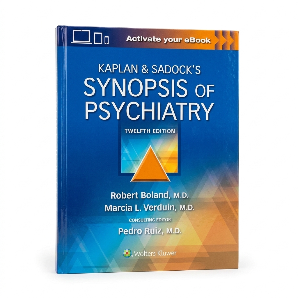 Kaplan & Sadock's Synopsis of Psychiatry (12th Edition)