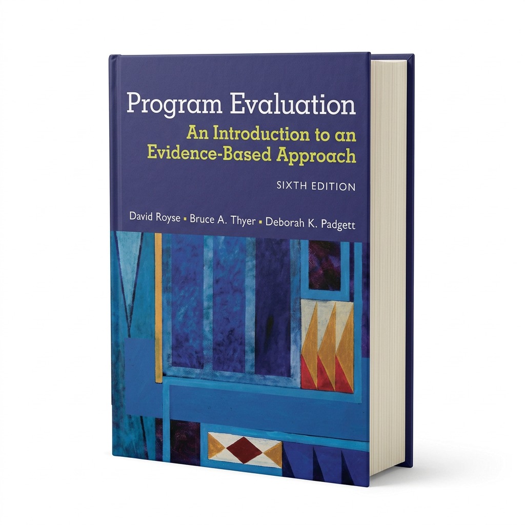 Program Evaluation: An Introduction to an Evidence-Based Approach, 6th Edition (Paperback)